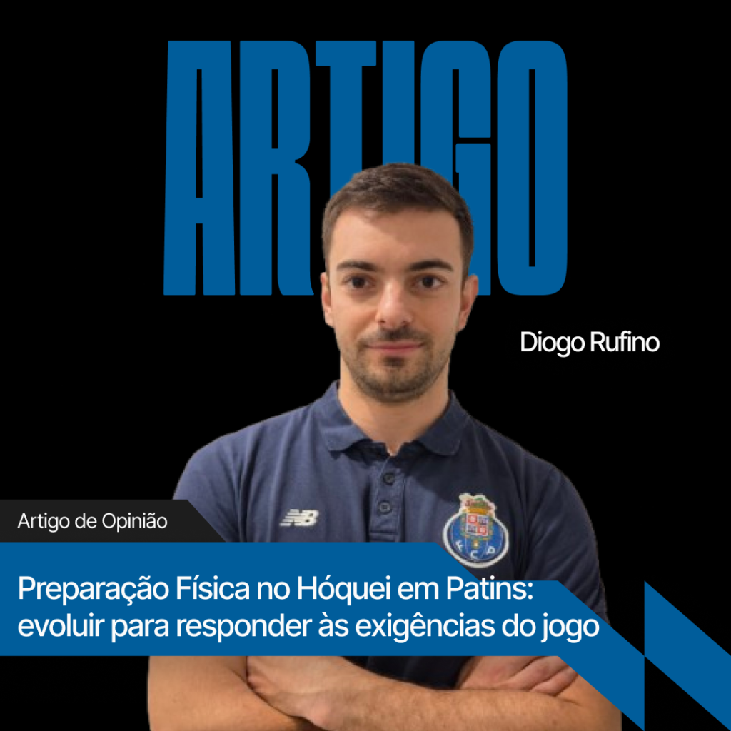 Preparação Física no Hóquei em Patins: evoluir para responder às exigências do jogo